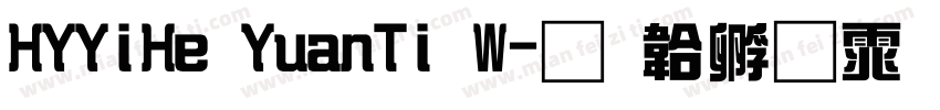 HYYiHe YuanTi W字体转换